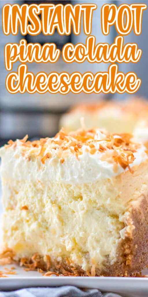 pinterest photo with text for pina colada cheesecake